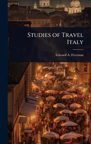 Cover image for Studies of Travel Italy