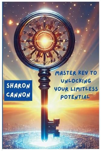 Cover image for The Master Key to Unlocking Your Limitless Potential