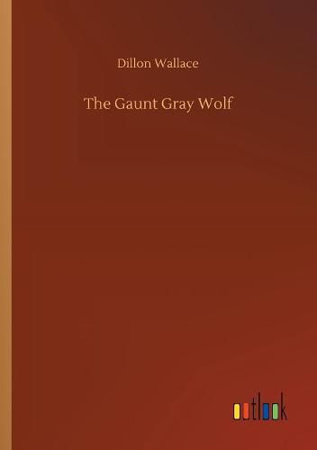 Cover image for The Gaunt Gray Wolf