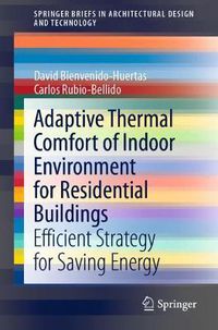 Cover image for Adaptive Thermal Comfort of Indoor Environment for Residential Buildings: Efficient Strategy for Saving Energy