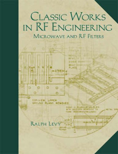 Cover image for Classic Works in RF Engineering, Volume 2: Microwave and RF Filters