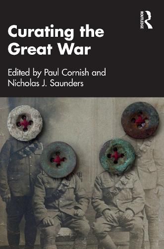 Cover image for Curating the Great War