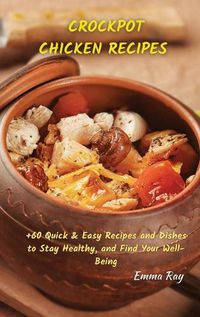 Cover image for Crock Pot Chicken Recipes