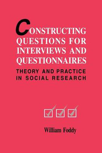 Cover image for Constructing Questions for Interviews and Questionnaires: Theory and Practice in Social Research