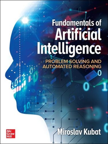 Cover image for Fundamentals of Artificial Intelligence: Problem Solving and Automated Reasoning