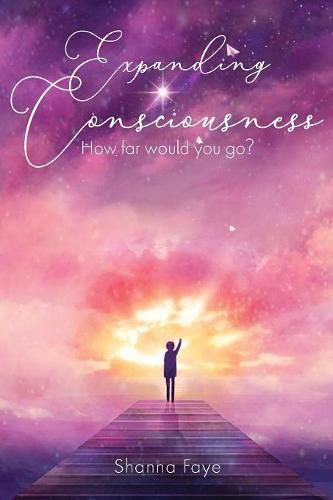 Cover image for Expanding Consciousness: How Far Would You Go?