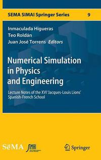 Cover image for Numerical Simulation in Physics and Engineering: Lecture Notes of the XVI 'Jacques-Louis Lions' Spanish-French School