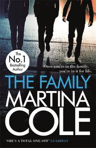 Cover image for The Family: A dark thriller of loyalty, crime and corruption