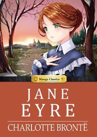 Cover image for Jane Eyre: Manga Classics
