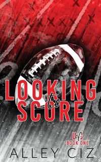 Cover image for Looking To Score