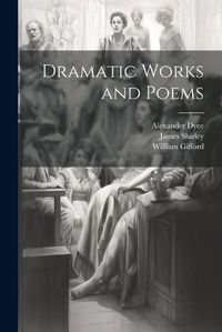 Cover image for Dramatic Works and Poems