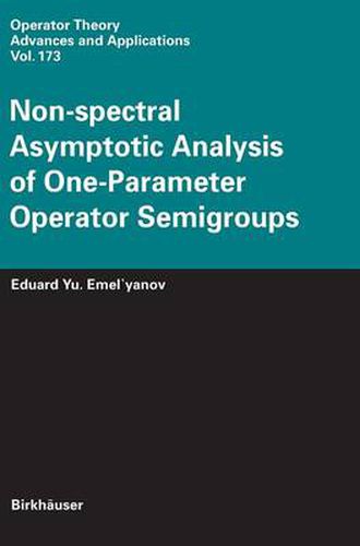 Cover image for Non-spectral Asymptotic Analysis of One-Parameter Operator Semigroups