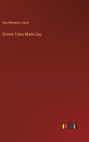 Cover image for Grimm Tales Made Gay