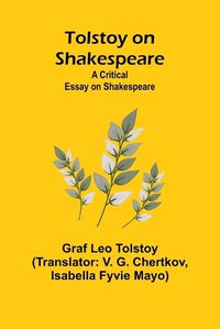 Cover image for Tolstoy on Shakespeare