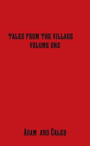 Cover image for Tales from the Village Vol. One