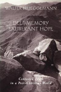 Cover image for Deep Memory, Exuberant Hope: Contested Truth in a Post-Christian World
