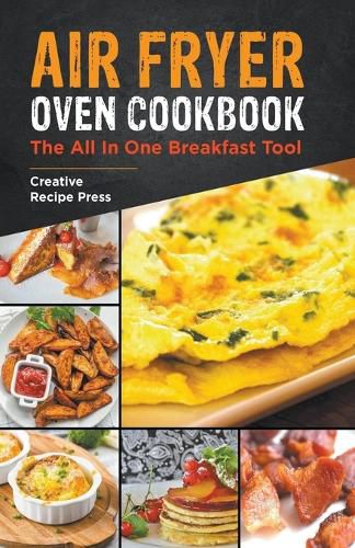 Cover image for Air Fryer Oven Cookbook: The All In One Breakfast Tool