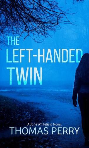 The Left-Handed Twin: A Jane Whitefield Novel