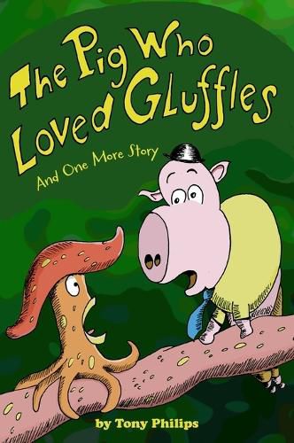 Cover image for The Pig Who Loved Gluffles