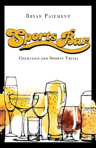 Cover image for Sports Bar: Cocktails and Sports Trivia