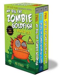Cover image for My Big Fat Zombie Goldfish Boxed Set: (My Big Fat Zombie Goldfish; The Seaquel; Fins of Fury)