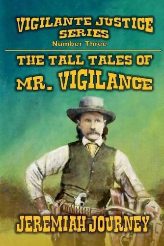 Cover image for The Tall Tales of Mr. Vigilance