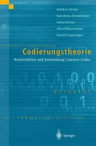 Codierungstheorie: Konstruktion Und Anwendung Linearer Codes