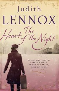 Cover image for The Heart of the Night: An epic wartime novel of passion, betrayal and danger