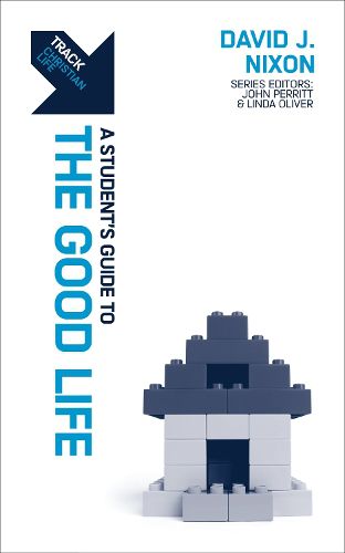 Cover image for Track: A Student's Guide to the Good Life