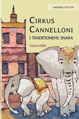 Cirkus Cannelloni i traditionens snara: Swedish Edition of Circus Cannelloni Invades Britain