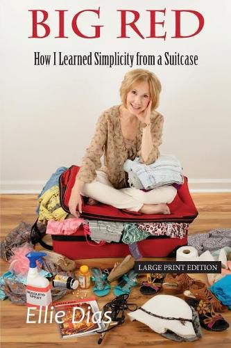 Cover image for Big Red (Large Print Edition): How I Learned Simplicity from a Suitcase