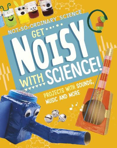 Cover image for Get Noisy with Science!