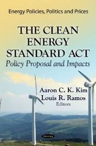 Cover image for Clean Energy Standard Act: Policy Proposal & Impacts