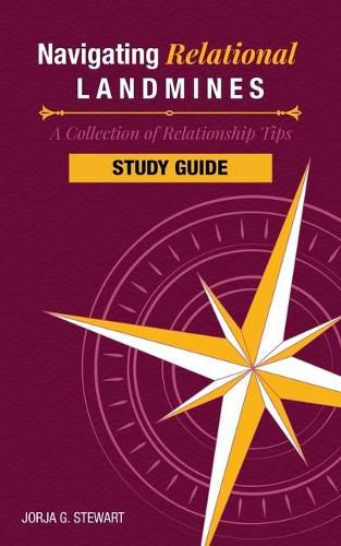 Cover image for Navigating Relational LANDMINES: A Collection of Relationship Tips STUDY GUIDE