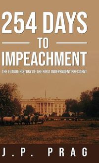 Cover image for 254 Days to Impeachment