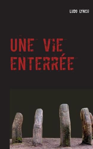 Cover image for Une vie enterree