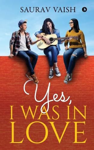 Cover image for Yes, I was in Love