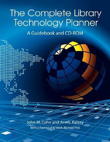 The Complete Library Technology Planner: A Guidebook with Sample Technology Plans and RFPs on CD-ROM