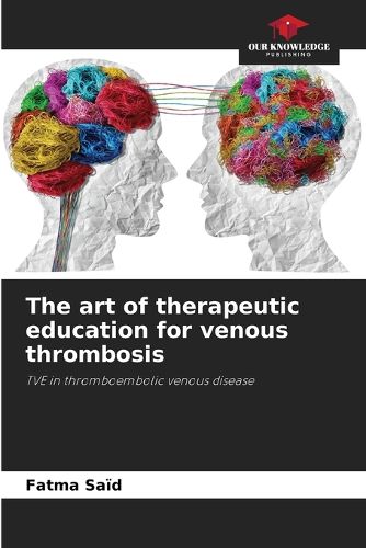 Cover image for The art of therapeutic education for venous thrombosis