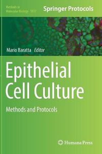 Cover image for Epithelial Cell Culture: Methods and Protocols