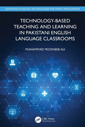 Cover image for Technology-Based Teaching and Learning in Pakistani English Language Classrooms