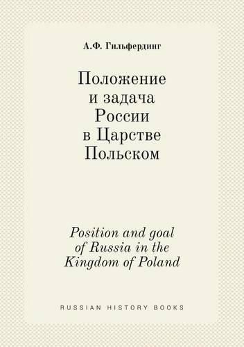 Position and goal of Russia in the Kingdom of Poland