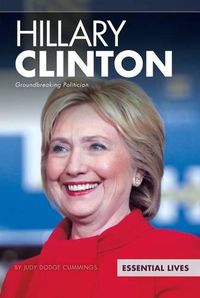 Cover image for Hillary Clinton: Groundbreaking Politician