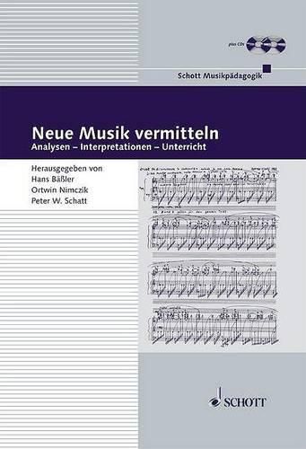 Cover image for Neue Musik vermitteln: Analysen - Interpretationen - Unterricht