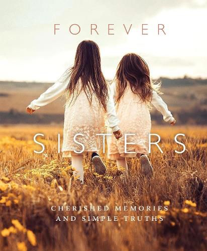 Cover image for Forever Sisters: Cherished Memories and Simple Truths