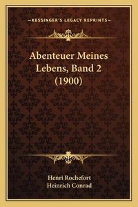 Cover image for Abenteuer Meines Lebens, Band 2 (1900)