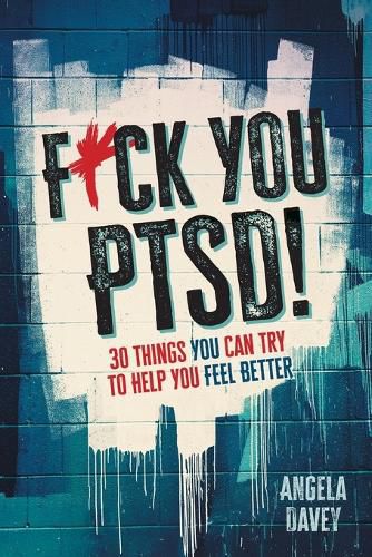 F*ck You PTSD!