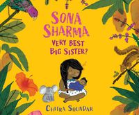 Cover image for Sona Sharma, Very Best Big Sister?