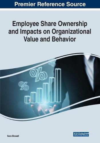 Cover image for Employee Share Ownership and Impacts on Organizational Value and Behavior