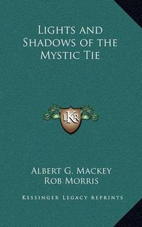 Cover image for Lights and Shadows of the Mystic Tie